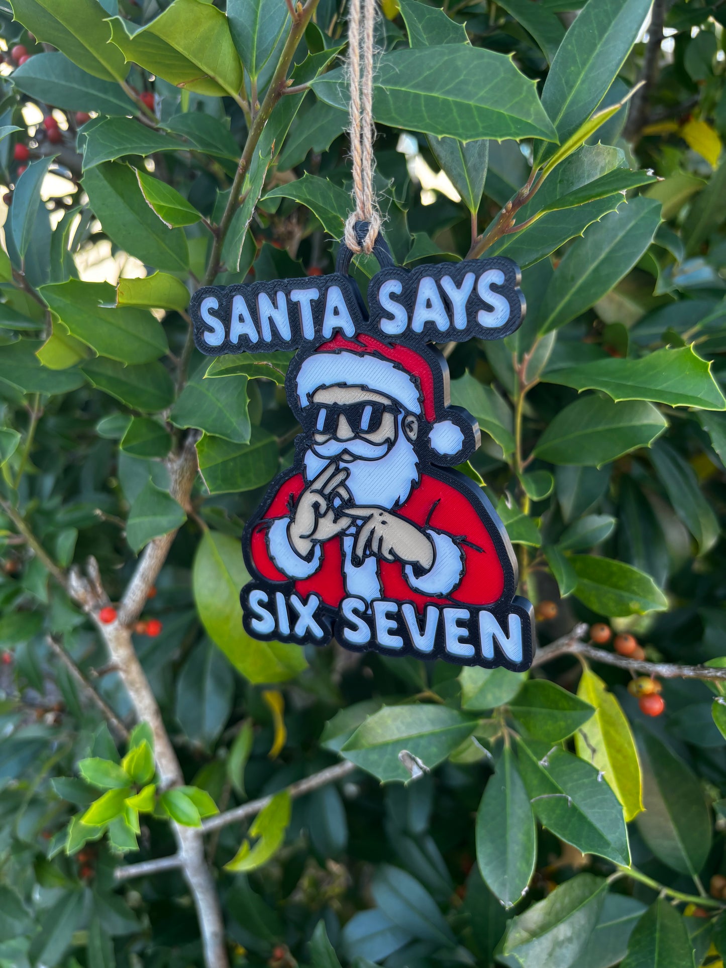 Santa Says 6-7 Christmas Ornament