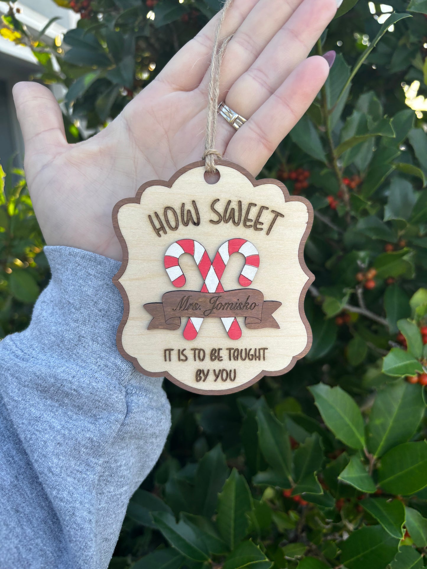 Custom Teacher Christmas “How Sweet” Ornament