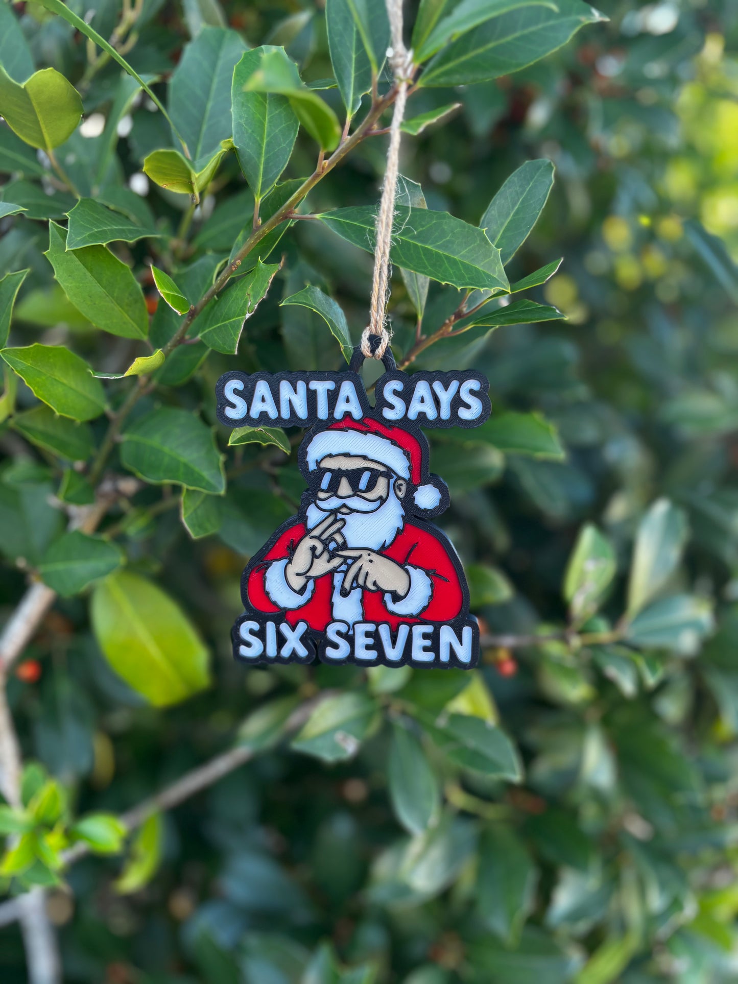 Santa Says 6-7 Christmas Ornament