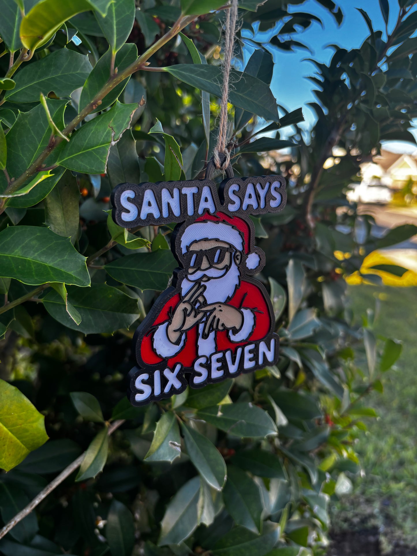 Santa Says 6-7 Christmas Ornament