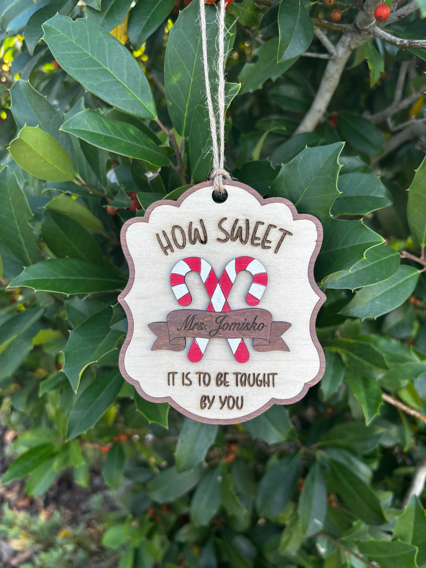 Custom Teacher Christmas “How Sweet” Ornament