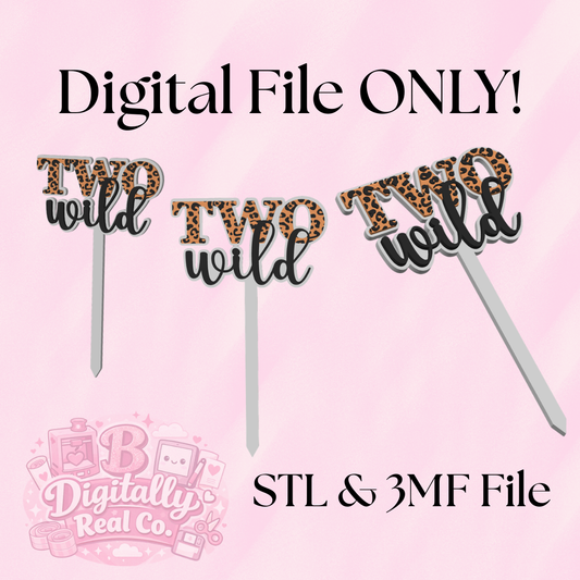 “TWO Wild” Cake Topper – 2nd Birthday Safari Theme Digital File (STL & 3MF)