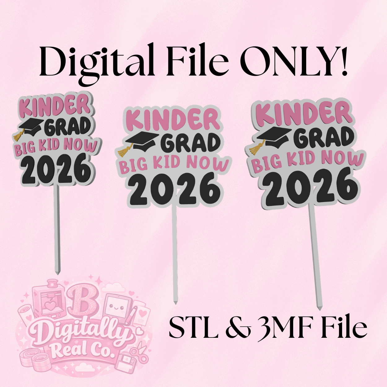 Kindergarten Graduate Cake Topper – “Big Kid Now 2026” Digital File (STL & 3MF)