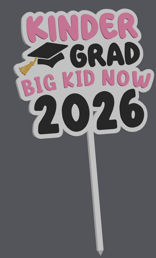 Kindergarten Graduate Cake Topper – “Big Kid Now 2026” Digital File (STL & 3MF)