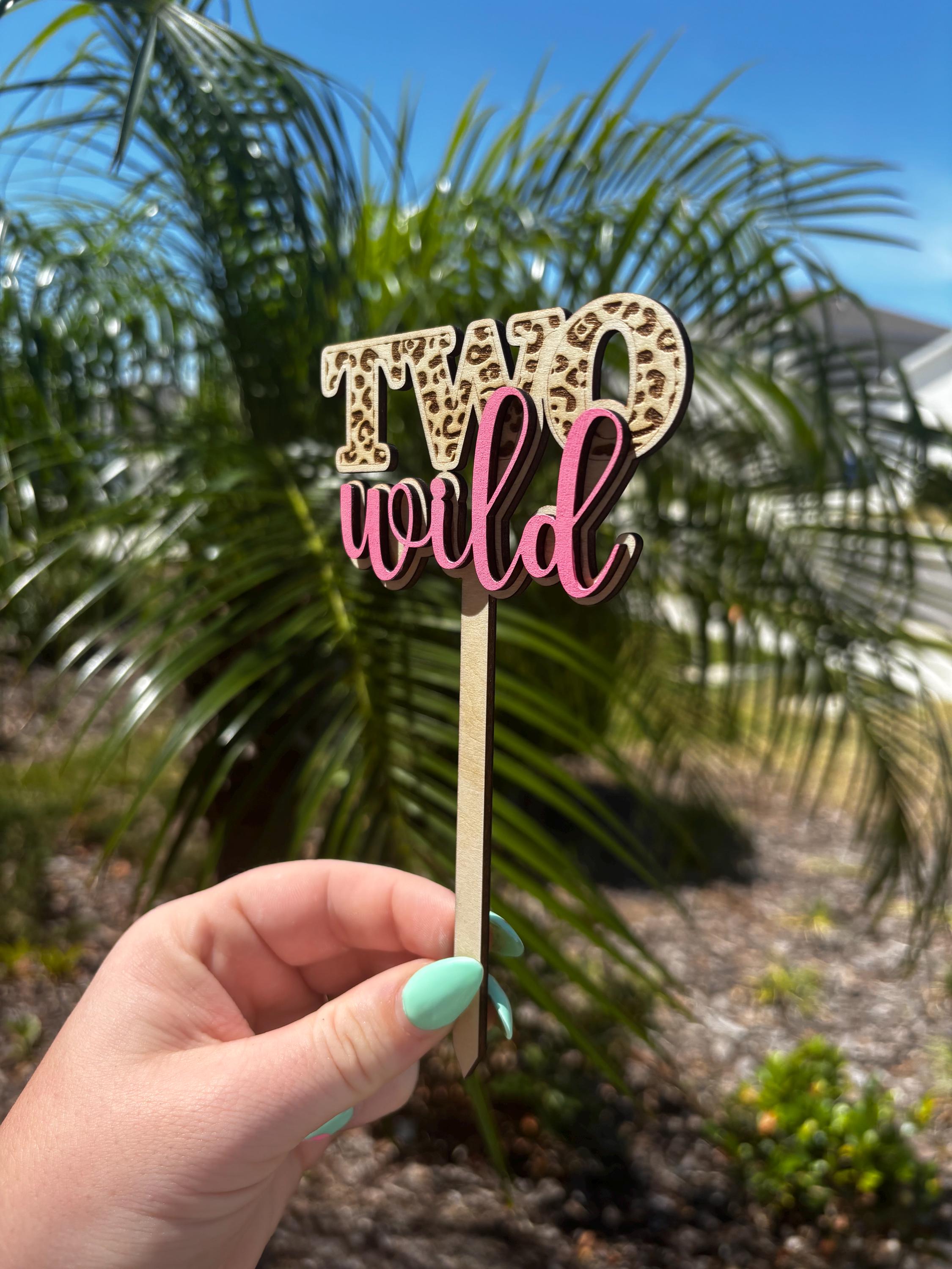 TWO Wild Cake Topper | Custom | Birthday Cake | Two Year Old